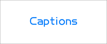 Captions