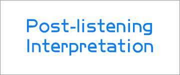 Post-listening Interpretation